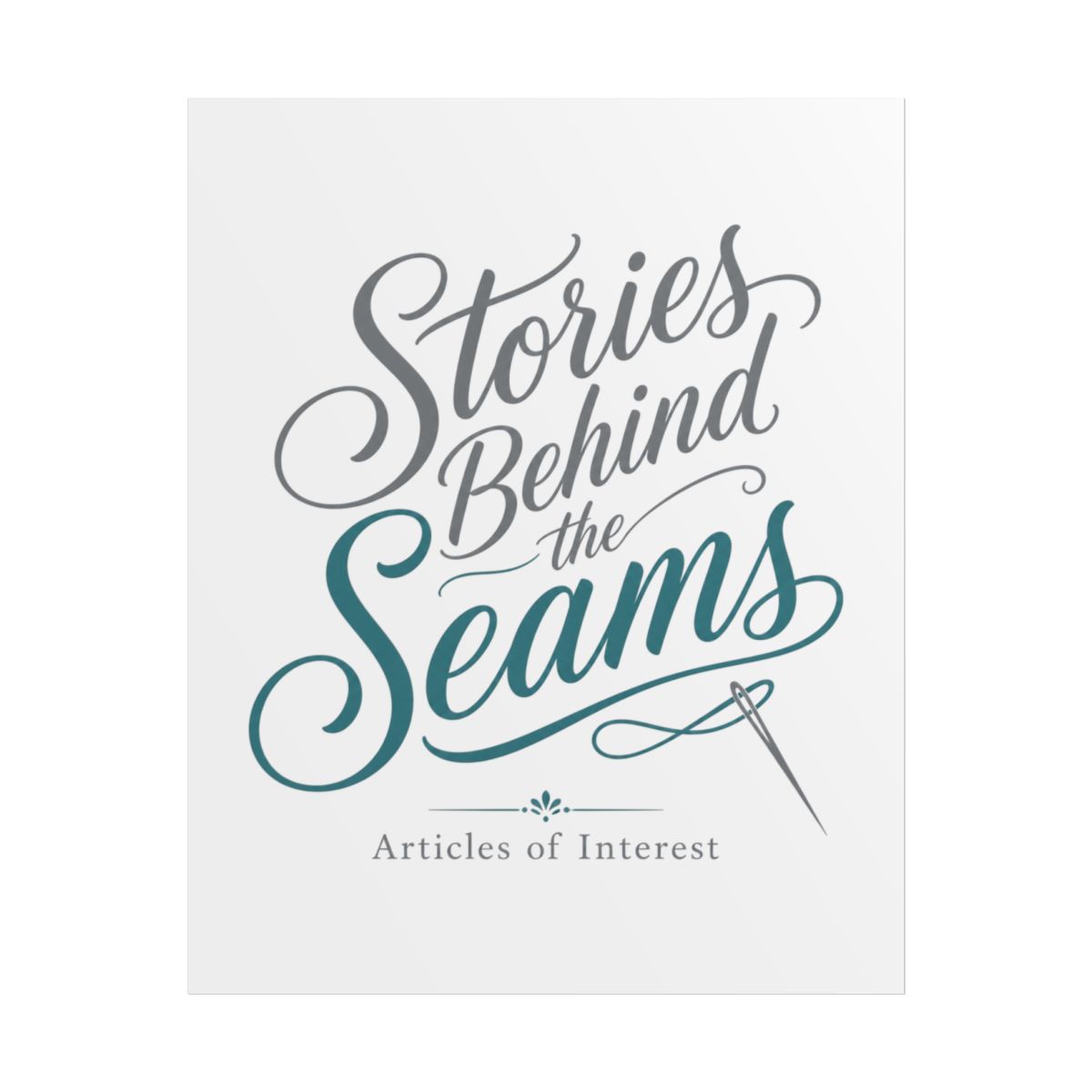 Articles of Interest "Stories Behind the Seams" Poster