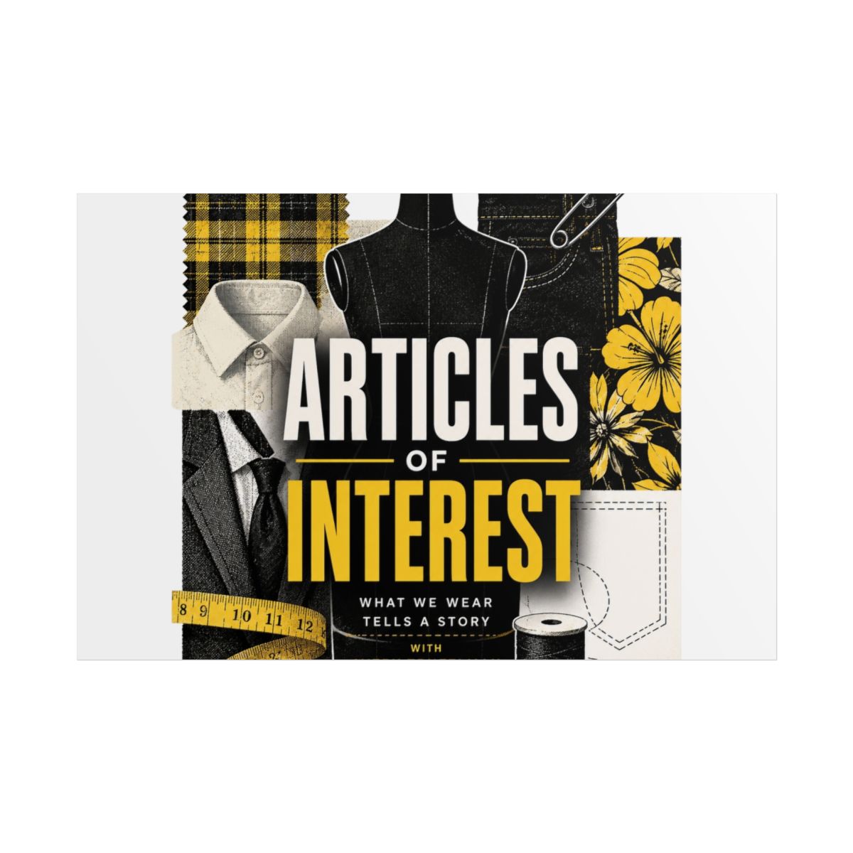 Articles of Interest Rolled Poster - alternate angle 4, merchandise